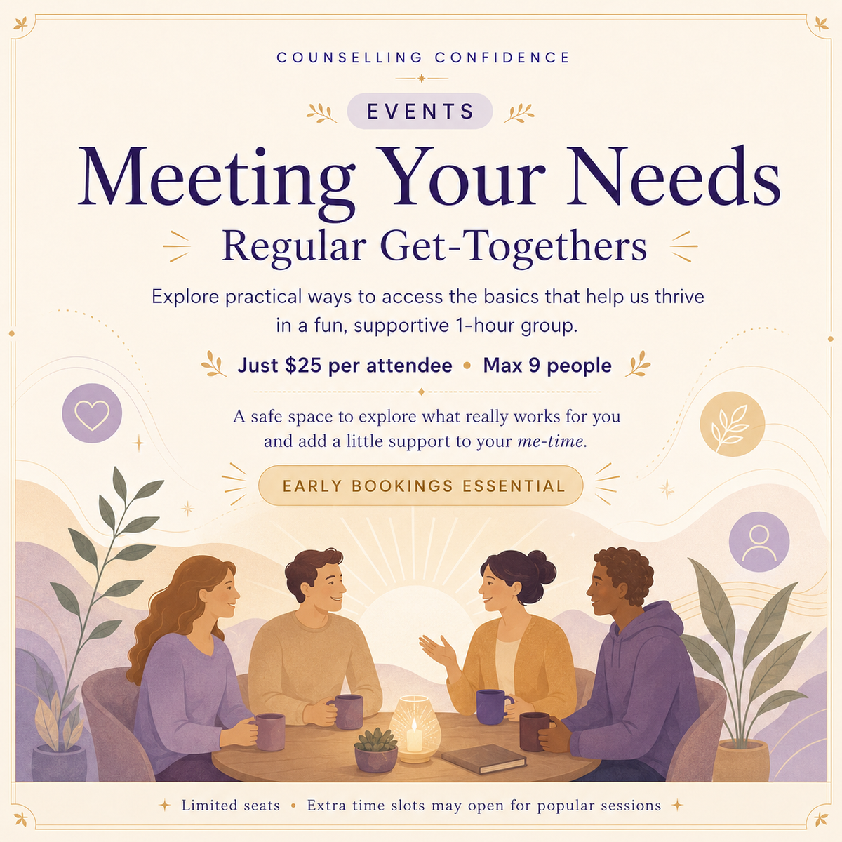 EVENT - MEETING YOUR NEEDS - WEEKLY GET TOGETHERS